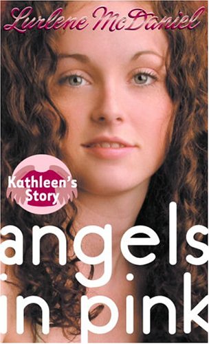 Stock image for Angels in Pink: Kathleen's Story for sale by SecondSale