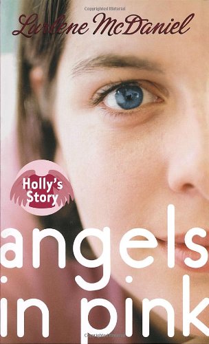 9780385731584: Angels in Pink: Holly's Story