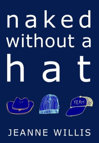 Naked Without a Hat (9780385731669) by Willis, Jeanne