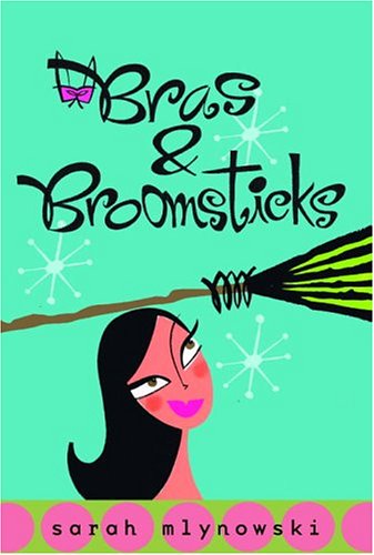 Beispielbild fr Bras & Broomsticks (Magic in Manhattan) zum Verkauf von AwesomeBooks