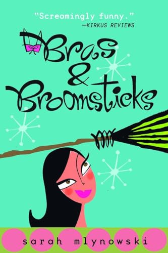 9780385731843: Bras & Broomsticks (Magic In Manhattan)