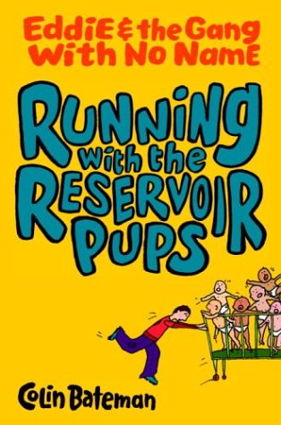 Beispielbild fr Running with the Reservoir Pups : Eddie and the Gang with No Name zum Verkauf von Better World Books