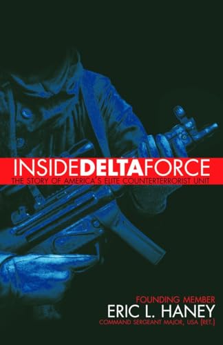 9780385732529: Inside Delta Force: The Story of America's Elite Counterterrorist Unit