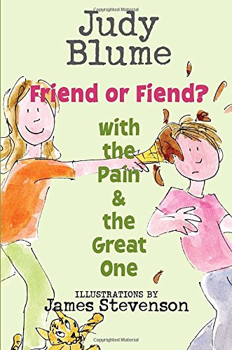 Stock image for Friend or Fiend? with the Pain and the Great One for sale by Your Online Bookstore