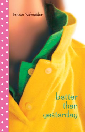 Stock image for Better Than Yesterday for sale by Blue Vase Books