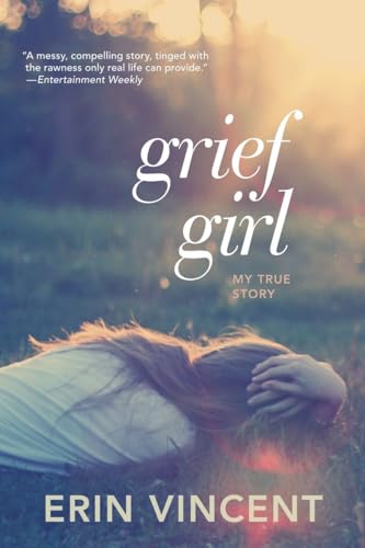 Stock image for Grief Girl: My True Story for sale by MVE Inc