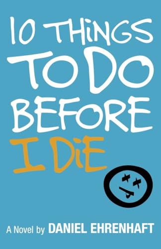 Imagen de archivo de 10 Things to Do Before I Die a la venta por SecondSale