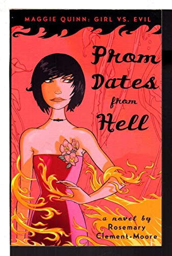 Stock image for Prom Dates from Hell (Maggie Quinn: Girl vs Evil, Book 1) for sale by Wonder Book