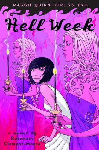 Imagen de archivo de Hell Week (Maggie Quinn: Girl vs Evil, Book 2) a la venta por Bookmarc's