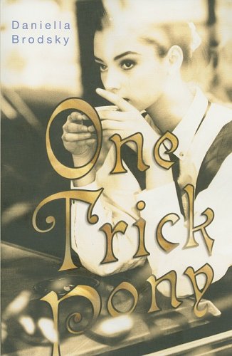 Stock image for One Trick Pony for sale by BookShop4U