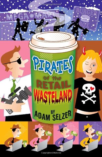 Stock image for Pirates of the Retail Wasteland for sale by Library House Internet Sales