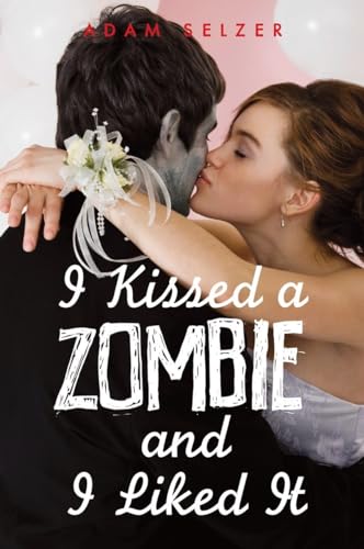 Beispielbild fr I Kissed a Zombie, and I Liked It zum Verkauf von Better World Books