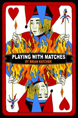 Beispielbild fr Playing with Matches zum Verkauf von Wonder Book