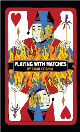 Stock image for Playing with Matches for sale by Better World Books