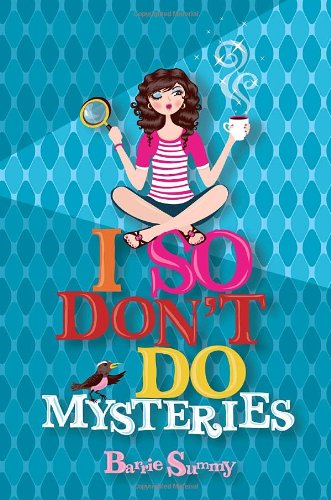 Stock image for I So Don't Do Mysteries [SIGNED COPY, FIRST PRINTING] for sale by MostlySignedBooks