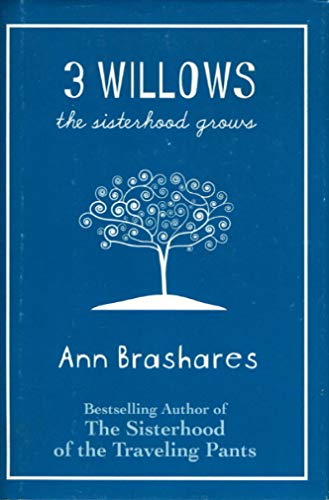 Imagen de archivo de 3 Willows : The Sisterhood Grows a la venta por Better World Books