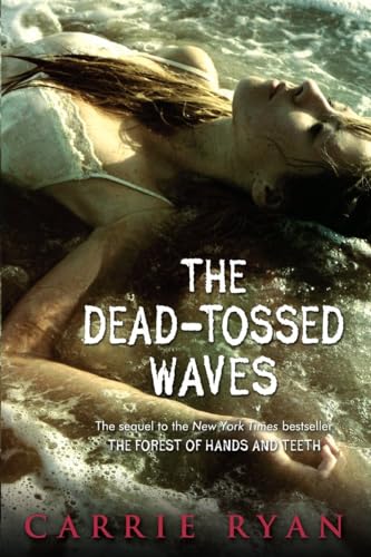 9780385736855: The Dead-Tossed Waves