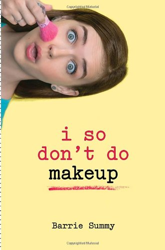 Imagen de archivo de I So Don't Do Makeup a la venta por Better World Books: West