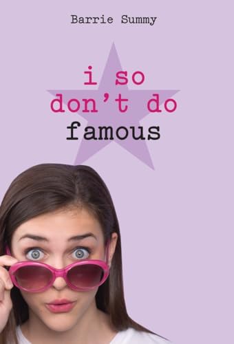 Imagen de archivo de I So Don't Do Famous (I So Don't Do. Series) a la venta por Wonder Book