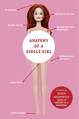 Beispielbild fr Anatomy of a Single Girl (Anatomy of a. Series) zum Verkauf von Your Online Bookstore