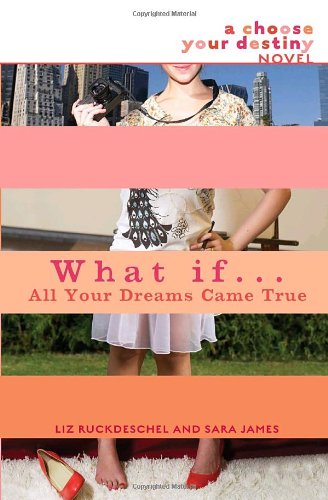 Beispielbild fr What If . . . All Your Dreams Came True zum Verkauf von BooksRun