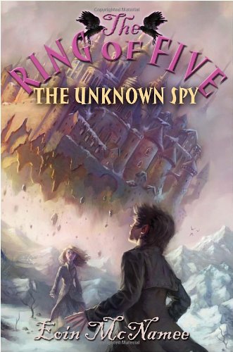 9780385738200: The Unknown Spy (Ring of Five)