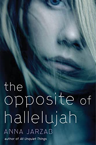 Beispielbild fr The Opposite of Hallelujah zum Verkauf von Better World Books