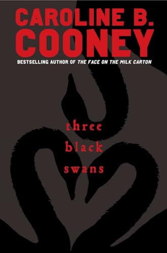 Three Black Swans (9780385738682) by Cooney, Caroline B.