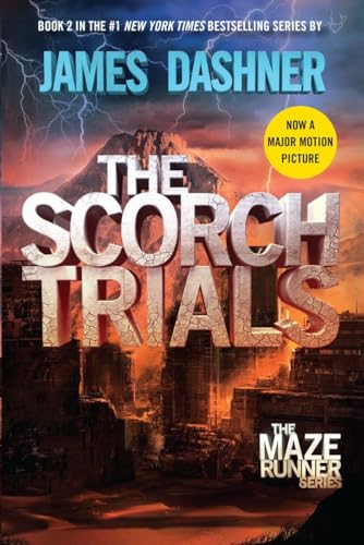 THE SCORCH TRIALS ( THE SEQUEL TO THE MAZE RUNNER)