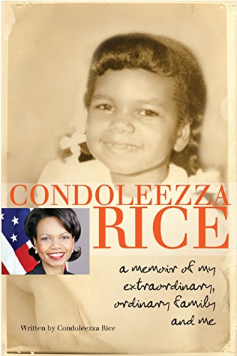 9780385738804: Condoleezza Rice: A Memoir of My Extraordinary, Ordinary Family and Me