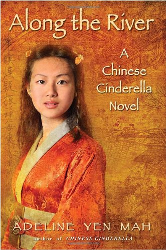Stock image for Along the River: A Chinese Cinderella Novel for sale by SecondSale