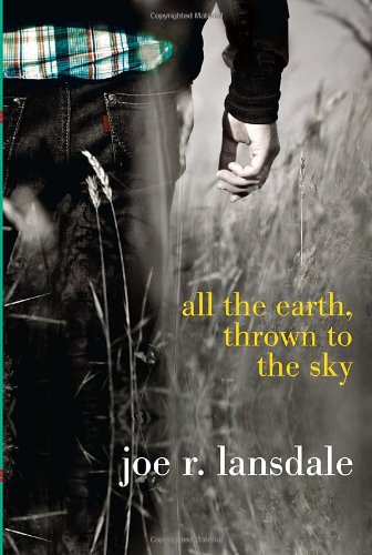 Stock image for All the Earth, Thrown to the Sky for sale by Front Cover Books