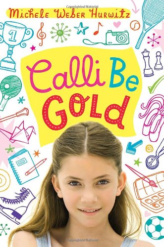 Stock image for Calli Be Gold for sale by More Than Words