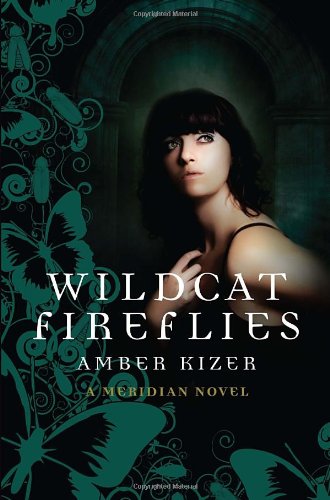 9780385739719: Wildcat Fireflies: A Meridian Novel