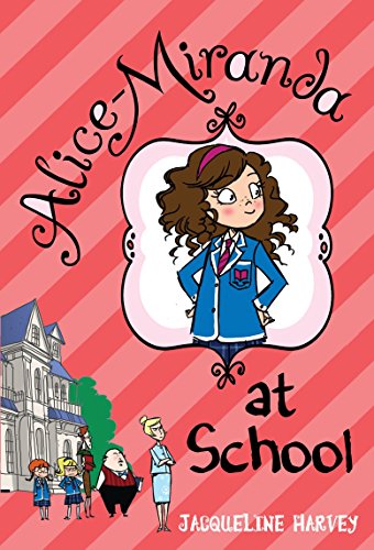 Beispielbild fr Alice-Miranda at School zum Verkauf von Your Online Bookstore