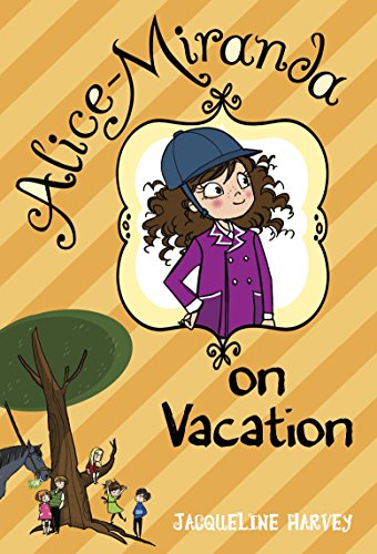 Beispielbild fr Alice-Miranda on Vacation zum Verkauf von Better World Books
