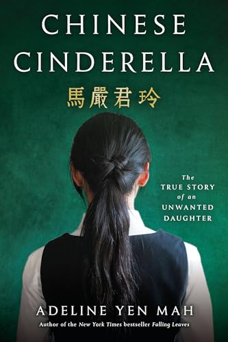 Chinese Cinderella by Adeline Yen Mah Chinese Cinderella by Adeline Yen Mah