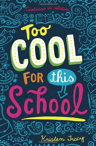 Stock image for Too Cool for This School for sale by Better World Books