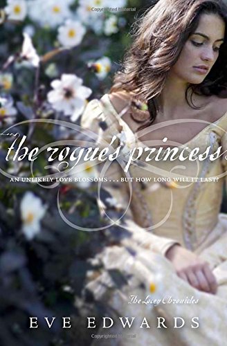 Stock image for The Lacey Chronicles #3: The Rogue's Princess for sale by Front Cover Books