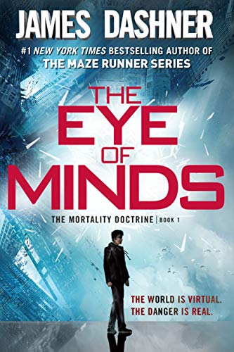 Stock image for The Eye of Minds (The Mortality Doctrine, Book One) for sale by Your Online Bookstore
