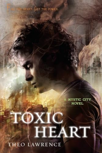 9780385741637: Toxic Heart: A Mystic City Novel (Mystic City Trilogy)