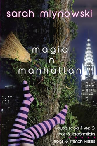 Stock image for Magic in Manhattan: Bras & Broomsticks and Frogs & French Kisses for sale by Orion Tech