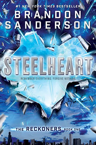 9780385743570: Steelheart: Brandon Sanderson: 1 (The Reckoners)
