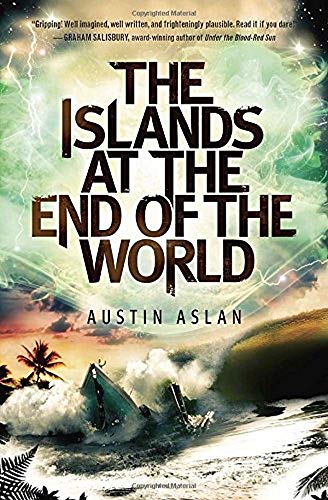 Beispielbild fr The Islands at the End of the World zum Verkauf von Better World Books