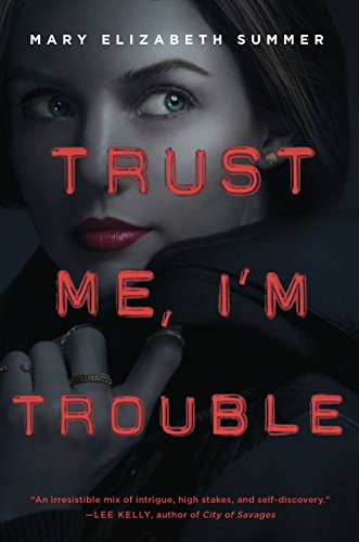 9780385744164: Trust Me, I'm Trouble