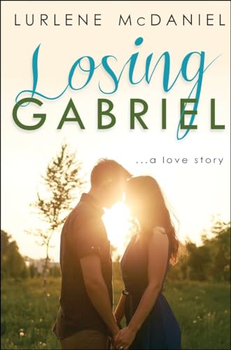 Imagen de archivo de Losing Gabriel: A Love Story (Lurlene Mcdaniel) a la venta por Wonder Book