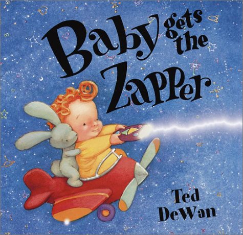 9780385746182: Baby Gets the Zapper (Doubleday Book for Young Readers)