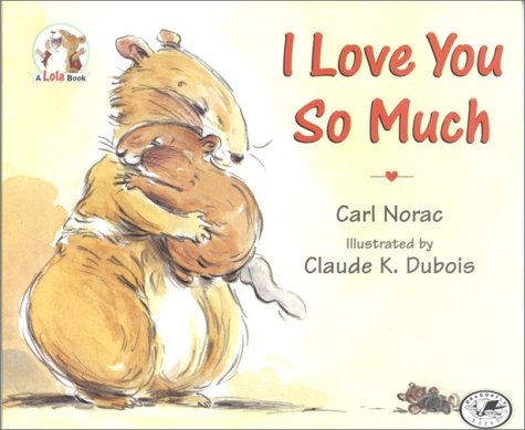 Beispielbild fr I Love You So Much (Lola Books) zum Verkauf von SecondSale