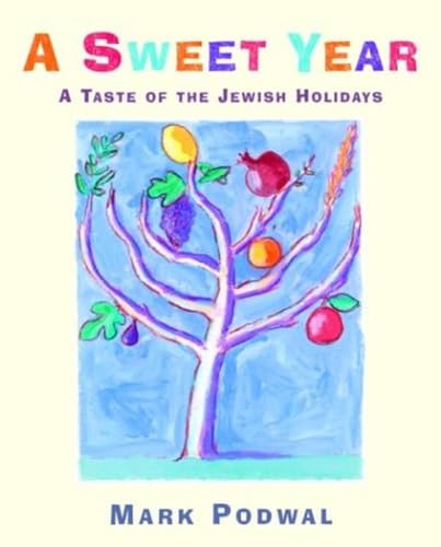 Beispielbild fr A Sweet Year : A Taste of the Jewish Holidays zum Verkauf von Better World Books