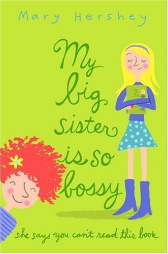 Stock image for My Big Sister Is So Bossy She Says You Can't Read This Book for sale by SecondSale